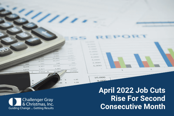 April 2022 Challenger Job Cuts Report