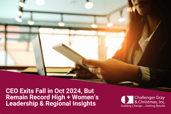 CEO Exits Fall In Oct 2024, But Remain Record High + Women’s Leadership & Regional Insights